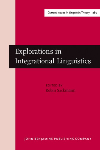 Explorations In Integrational Linguistics Four Essays On German French And Guaran 1st Robin Sackmann Ed