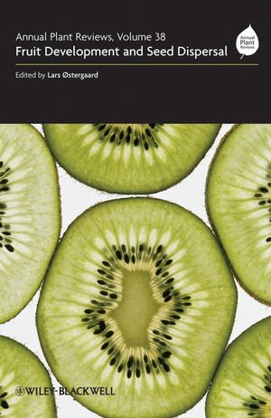 Fruit Development And Seed Dispersal Volume 38 Lars Ostergaard