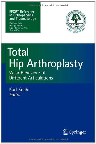 Total Hip Arthroplasty Wear Behaviour Of Different Articulations 1st Edition John Fisher Cbe