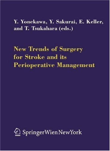 New Trends Of Surgery For Cerebral Stroke And Its Perioperative Management 1st Edition Yasuhiro Yonekawa