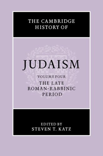 The Cambridge History Of Judaism Volume 4 The Late Romanrabbinic Period Steven T Katz