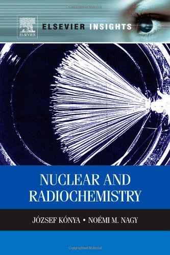 Nuclear And Radiochemistry 1st Edition Jozsef Konya Nomi M Nagy