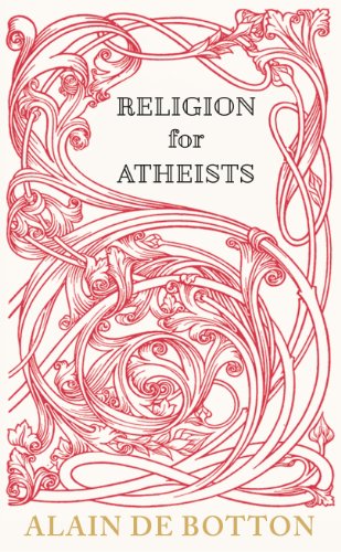 Religion For Atheists Alain De Botton