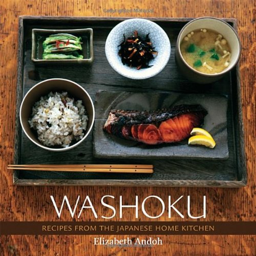 Washoku Recipes From The Japanese Home Kitchen Elizabeth Andoh