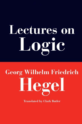 Lectures On Logic Gwf Hegel