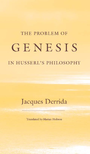 The Problem Of Genesis In Husserls Philosophy Jacques Derrida
