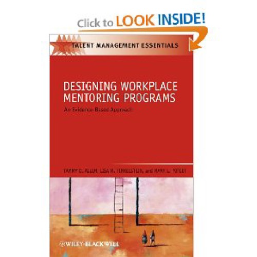 Designing Workplace Mentoring Programs An Evidencebased Approach Tammy D Allen