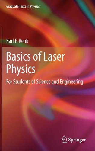 Basics Of Laser Physics For Students Of Science And Engineering 1st Edition Karl F Renk Auth