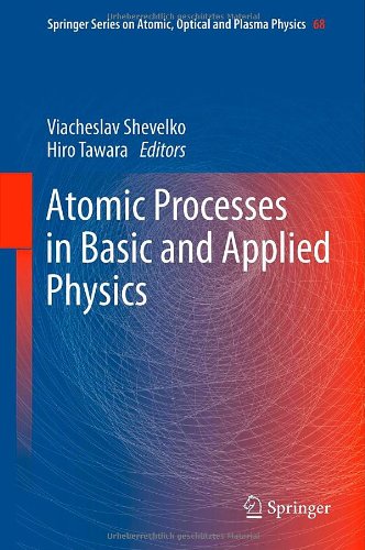 Atomic Processes In Basic And Applied Physics 1st Edition V L Bychkov Auth