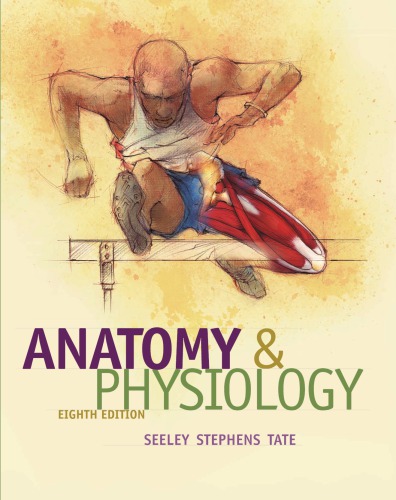Anatomy And Physiology 8th Edition Rob Seeley Philip Tate Trent D Stephens