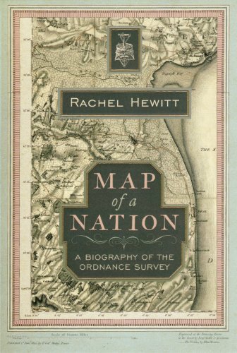 Map Of A Nation A Biography Of The Ordnance Survey Rachel Hewitt