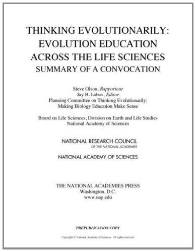 Thinking Evolutionarily Evolution Education Across The Life Sciences Steve Olson