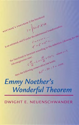 Emmy Noethers Wonderful Theorem First Dwight E Neuenschwander