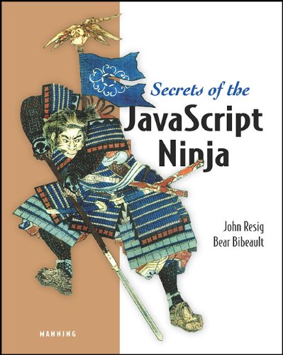 Secrets Of The Javascript Ninja Original John Resig Bear Bibeault