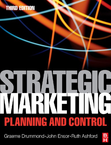 Strategic Marketing Third Edition Planning And Control Graeme Drummond