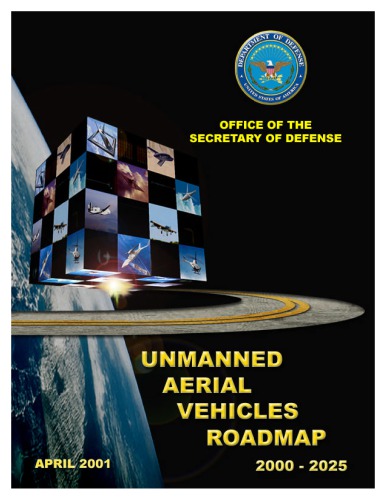 Unmanned Aerial Vehicles Uavroadmap 20002025 David R Oliver