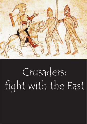 Crusades Fight With The East