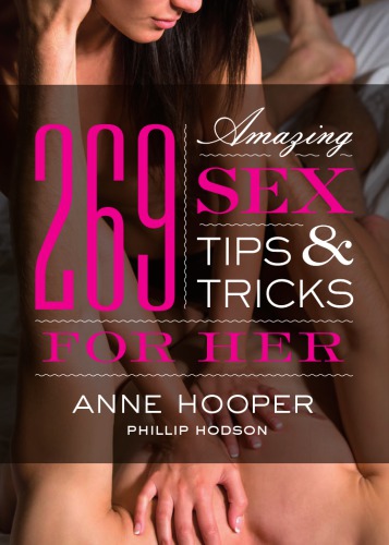269 Amazing Sex Tips And Tricks For Her Anne Hooper Philip Hodson