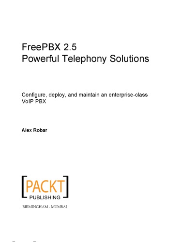 Freepbx 25 Powerful Telephony Solutions Alex Robar