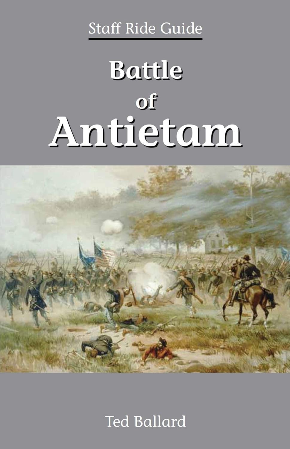 Battle Of Antietam Ted Ballard