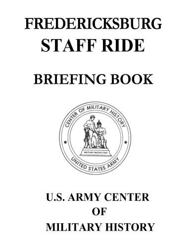 Fredericksburg Staff Ride Briefing Book Ted Ballard Billy Arthur