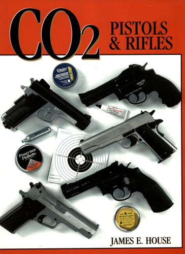 Co2 Pistols Rifles James E House