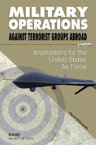Military Operations Against Terrorist Groups Abroad Implications For The United States Air Force David Ochmanek