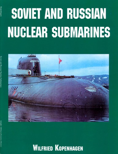 Soviet And Russian Nuclear Submarines Wilfried Kopenhagen