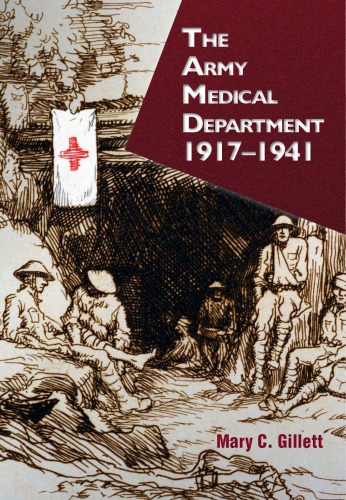 The Army Medical Department 1917 1941 Mary C Gillet