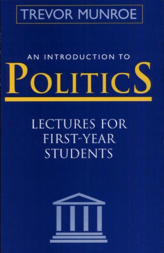 An Introduction To Politics Lectures For First Year Students Trevor Munroe