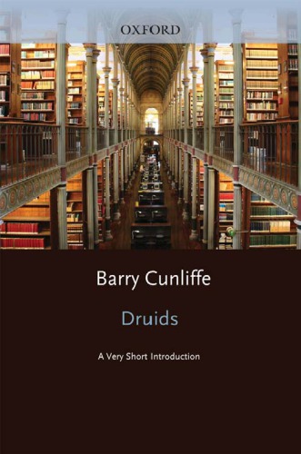 Druids A Very Short Introduction Very Short Introductions Barry Cunliffe