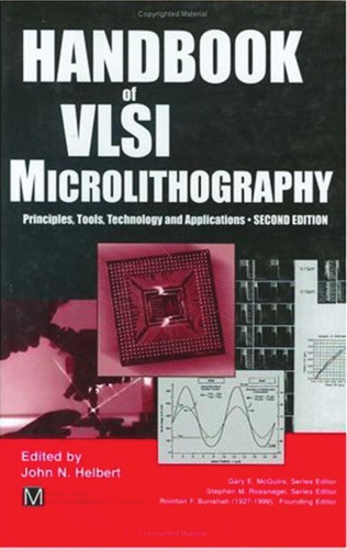 Handbook Of Vlsi Microlithography 2nd Edition Second Edition John N Helbert