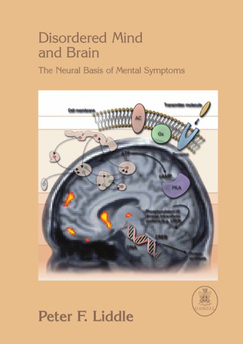 Disordered Mind And Brain Peter F Liddle