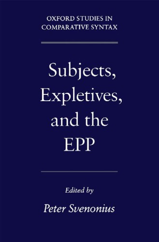 Subjects Expletives And The Epp Oxford Studies In Comparative Syntax Peter Svenonius