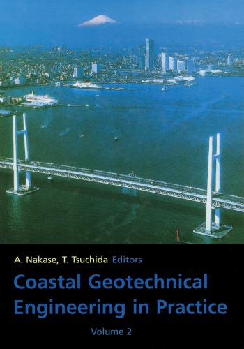 Coastal Geotechnical Engineering In Practice Volume 2 Proceedings Of The International Symposium Isyokohama 2000 Yokohama Japan 2022 September 2000 A Nakase
