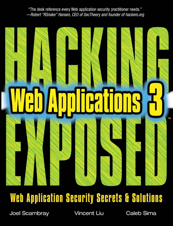 Hacking Exposed Web Applications Web Application Security Secrets And Solutions 3rd Edition Joel Scambray