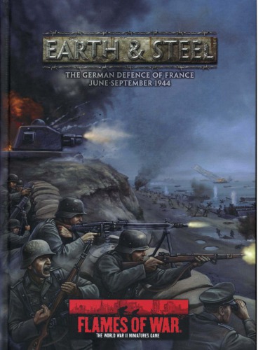 Earth Steel The German Defence Of France Juneseptember 1944 Peter Simunovich