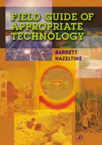 Field Guide To Appropriate Technology и Barrett Hazeltine Christopher Bull