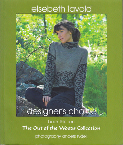 Designers Choice Book 13 The Out Of The Woods Collection Elsebeth Lavold