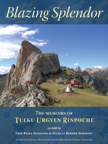 Blazing Splendor The Memoirs Of Tulku Urgyen Rinpoche First Edition Tulku Urgyen Rinpoche