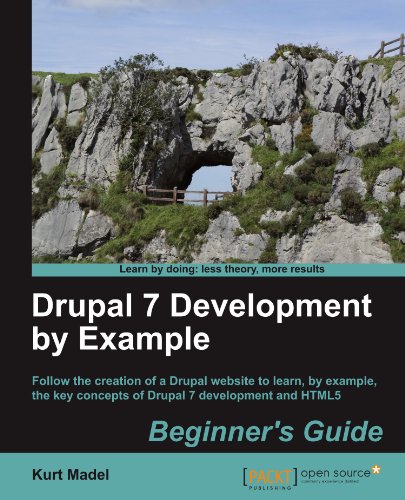 Drupal 7 Development By Example Beginners Guide Kurt Madel