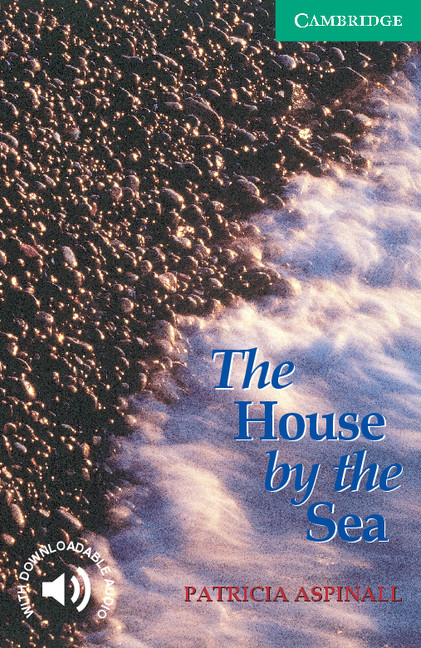 The House By The Sea Cambridge English Readers Level 3 Patricia Aspinall