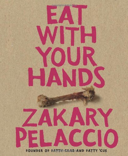 Eat With Your Hands Zak Pelaccio