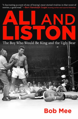 Ali And Liston The Boy Who Would Be King And The Ugly Bear 2011 1st Edition Bob Mee