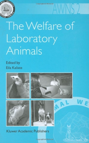 The Welfare Of Laboratory Animals 1st Edition Eila Kaliste