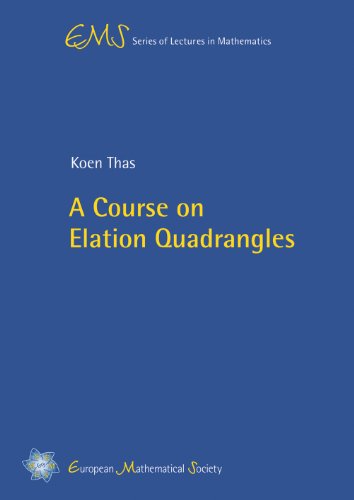 A Course On Elation Quadrangles Koen Thas