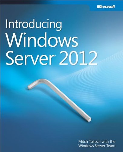 Introducing Windows Server 2012 Mitch Tulloch