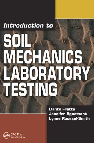 Introduction To Soil Mechanics Laboratory Testing 1st Edition Dante Fratta