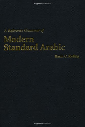 A Reference Grammar Of Modern Standard Arabic Karin C Ryding