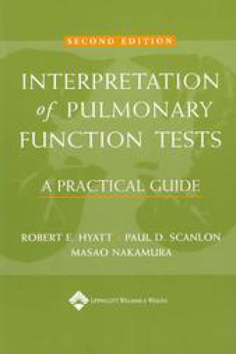 Interpretation Of Pulmonary Function Tests A Practical Guide 2nd Edition Hyatt